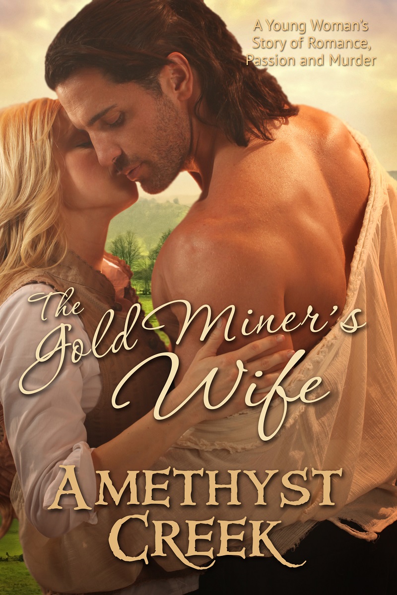 Purchase The Gold Miner's Wife by Amethyst Creek on Amazon.com